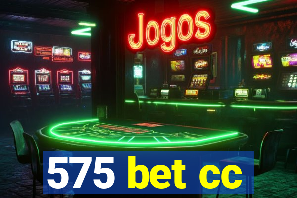 575 bet cc