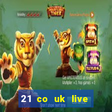 21 co uk live casino show