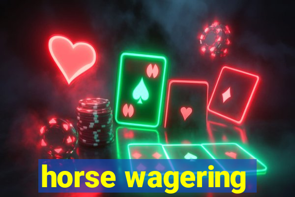 horse wagering