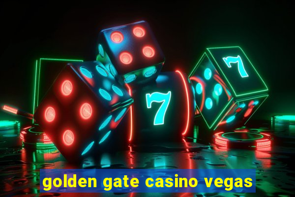 golden gate casino vegas