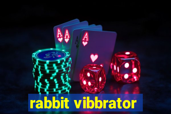 rabbit vibbrator