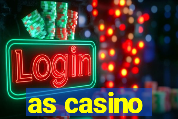 as casino