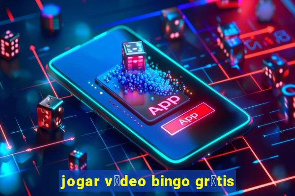 jogar v铆deo bingo gr谩tis