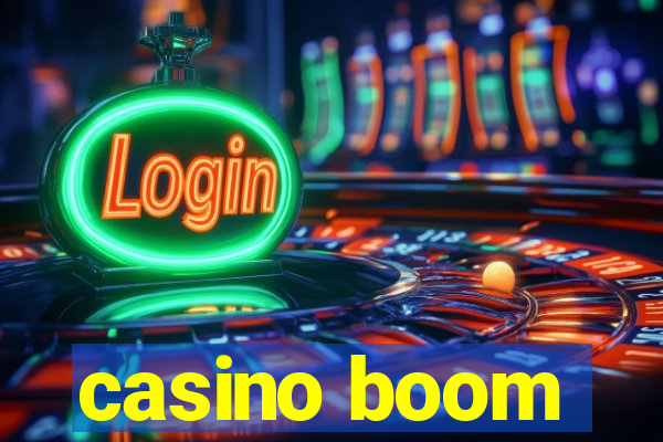 casino boom