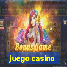 juego casino