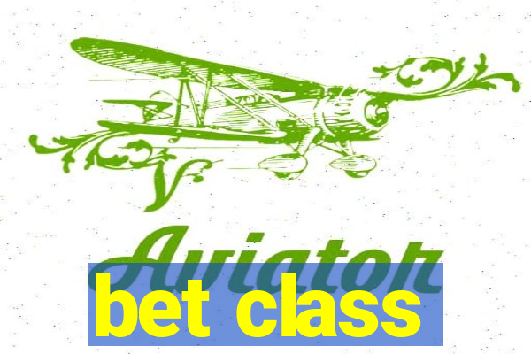 bet class