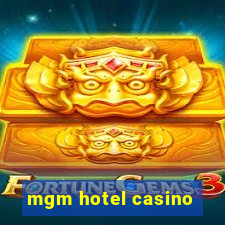 mgm hotel casino