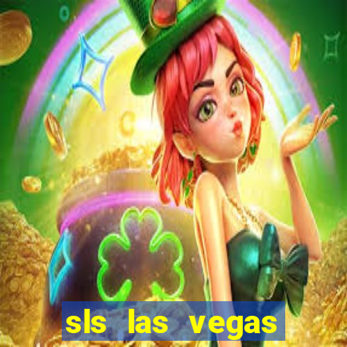 sls las vegas hotel casino