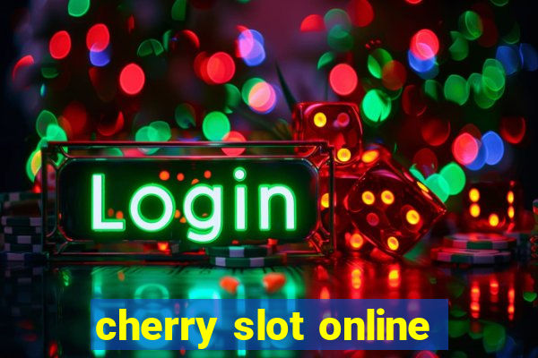 cherry slot online