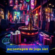 porcentagem de jogo slot