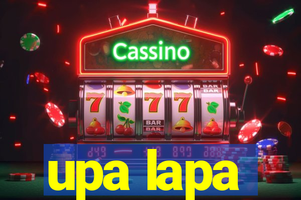 upa lapa