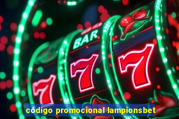 código promocional lampionsbet