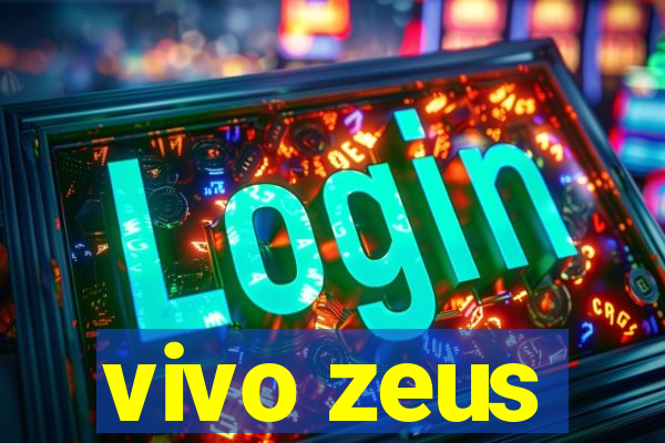 vivo zeus