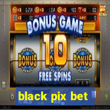 black pix bet