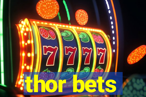 thor bets