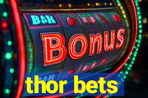 thor bets