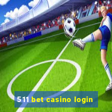 511 bet casino login