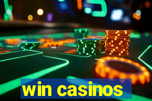 win casinos