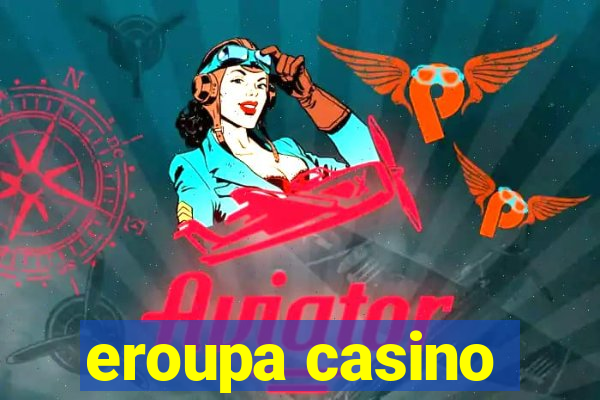 eroupa casino