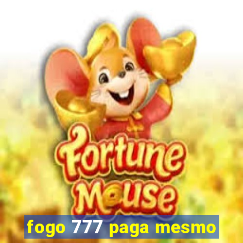 fogo 777 paga mesmo