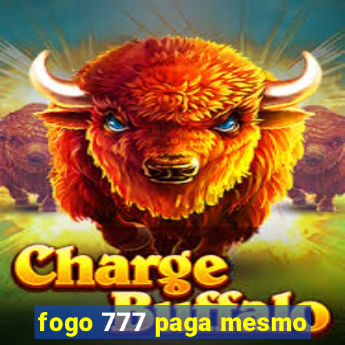 fogo 777 paga mesmo