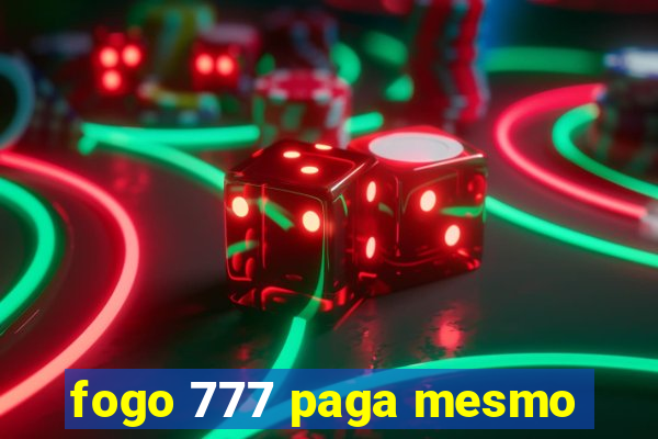 fogo 777 paga mesmo