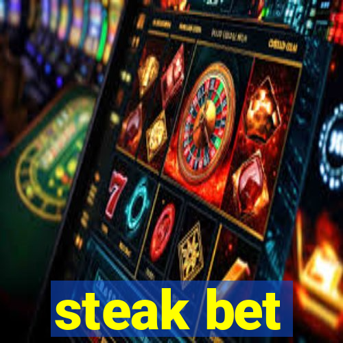 steak bet