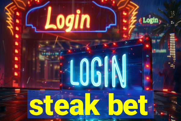 steak bet