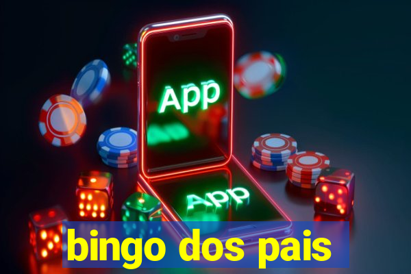 bingo dos pais