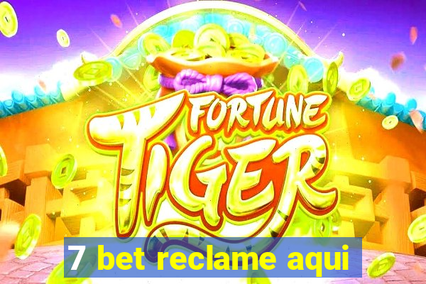 7 bet reclame aqui