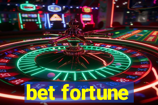 bet fortune