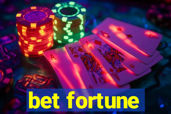 bet fortune