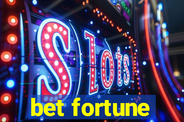 bet fortune