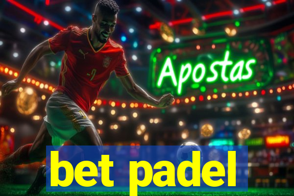 bet padel