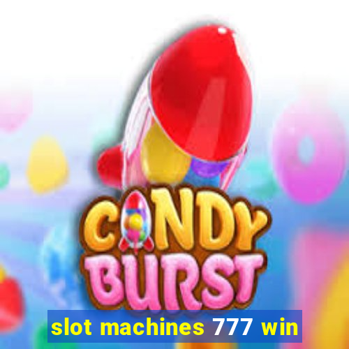 slot machines 777 win