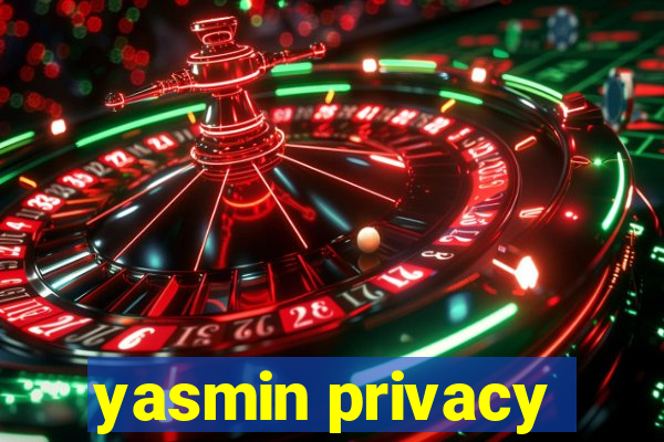 yasmin privacy