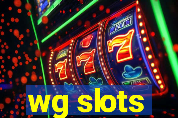 wg slots