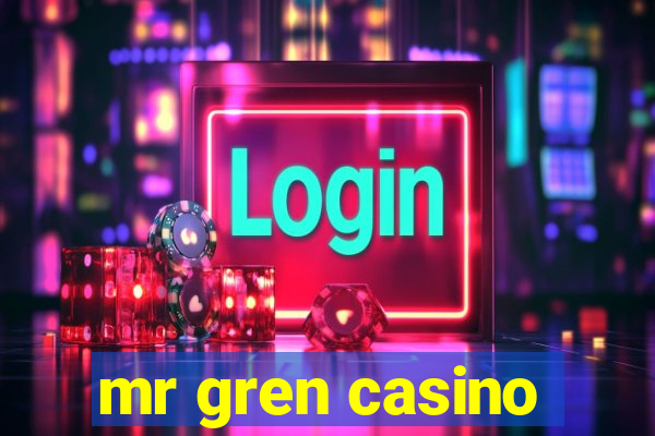 mr gren casino