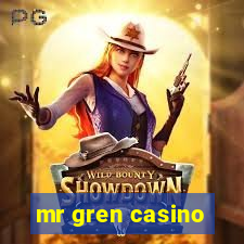 mr gren casino