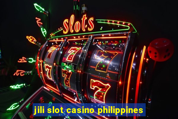 jili slot casino philippines