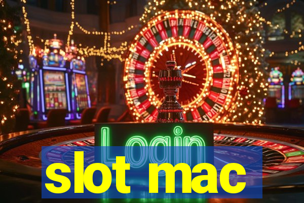 slot mac