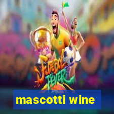 mascotti wine