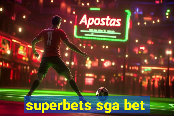 superbets sga bet