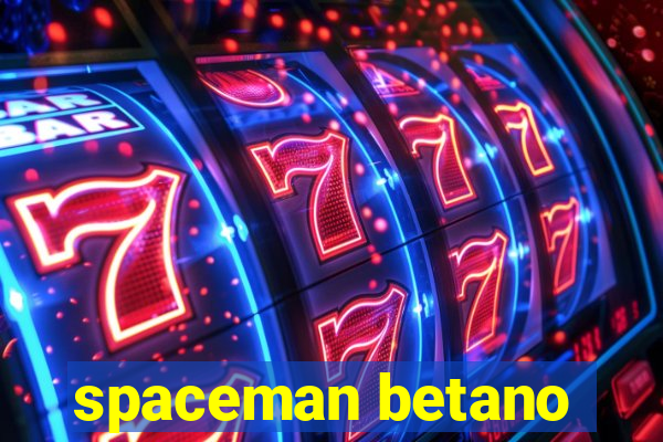 spaceman betano