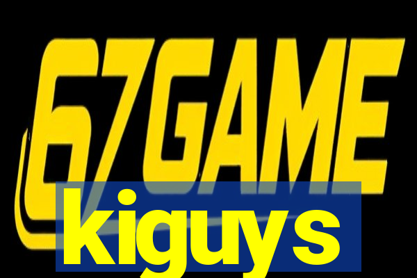 kiguys