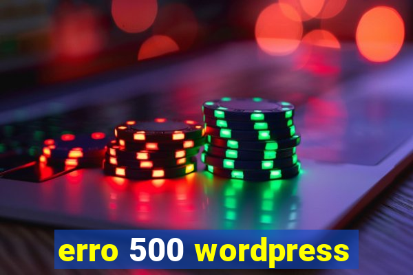 erro 500 wordpress