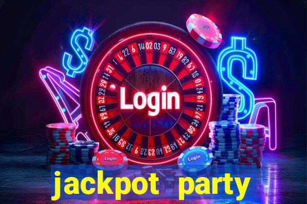 jackpot party casino slot