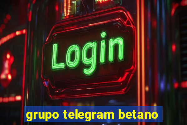 grupo telegram betano