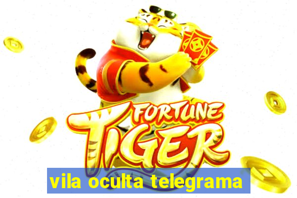 vila oculta telegrama