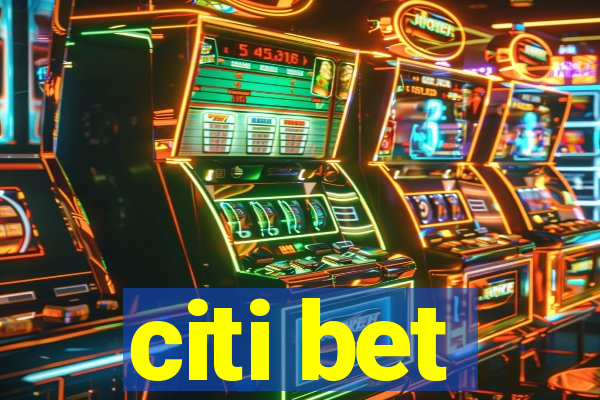 citi bet